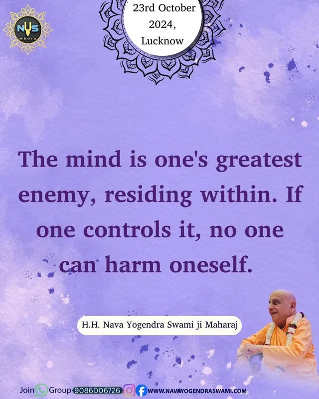 The mind is one's greatest enemy, residing within. If one controls it, no one can harm oneself.