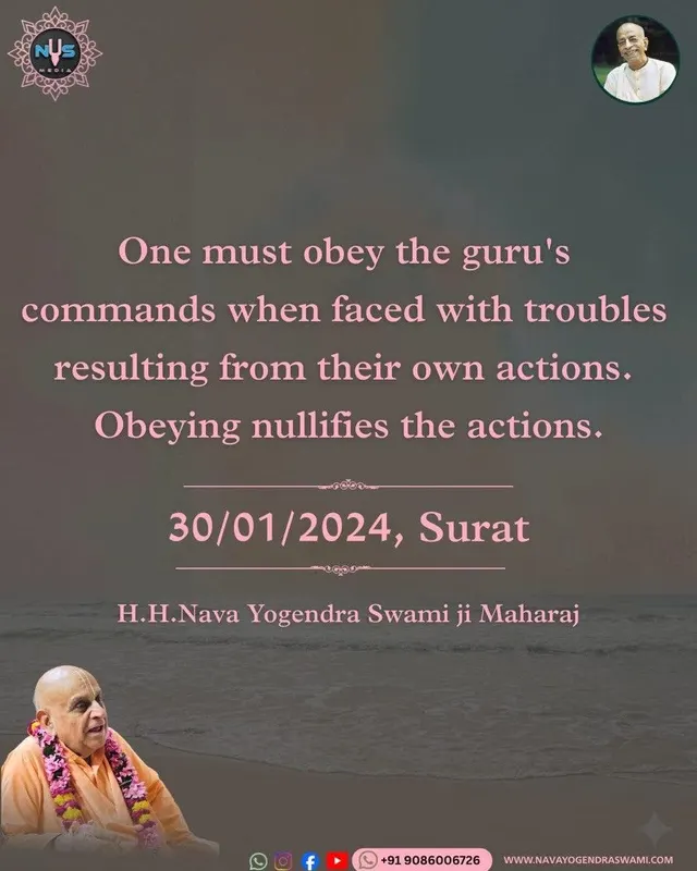 One must obey the guru's commands when faced with troubles resulting from their own actions. Obeying nullifies the actions.