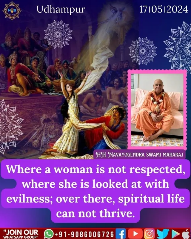 Where a woman is not respected, where she is looked at with evilness; over there, spiritual life can not thrive.