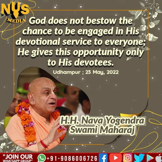God does not bestow the chance to be engaged in His devotional service to everyone; He gives this opportunity only to His devotees.